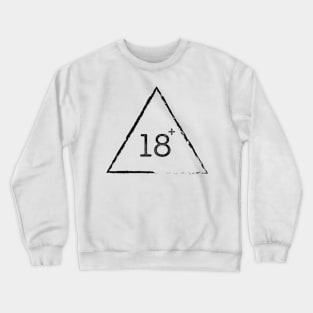 18± Crewneck Sweatshirt